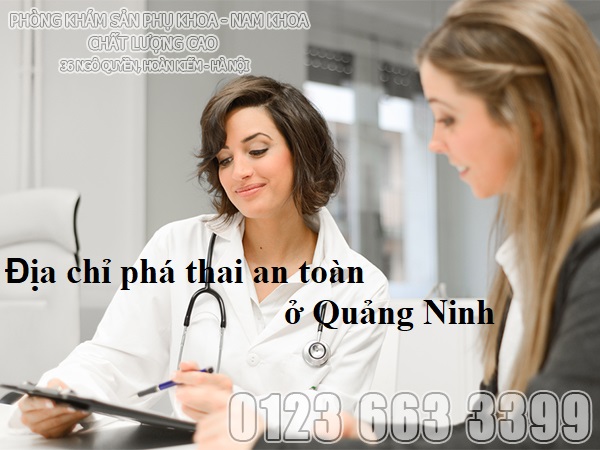 Địa chỉ phá thai an toàn ở Quảng Ninh uy tín 